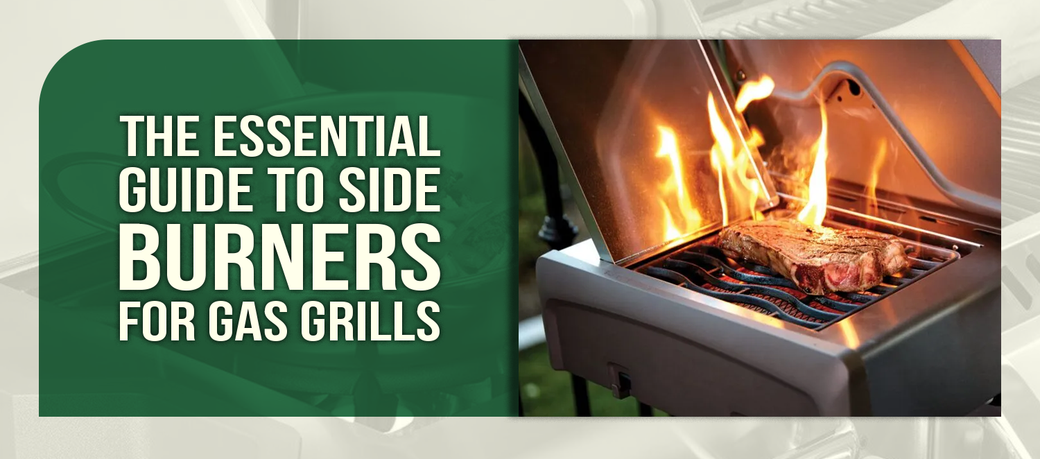The Essential Guide to Side Burners for Gas Grills