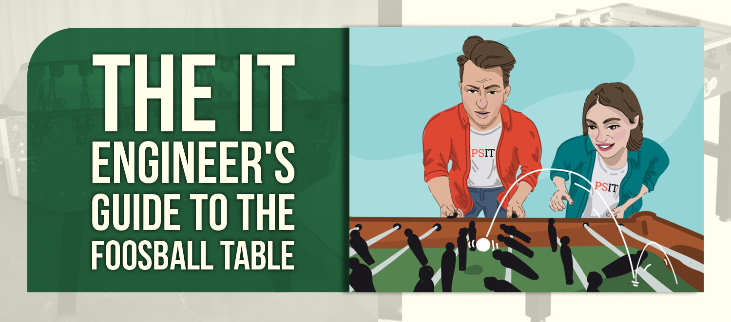 The IT Engineer's Guide to the Foosball Table