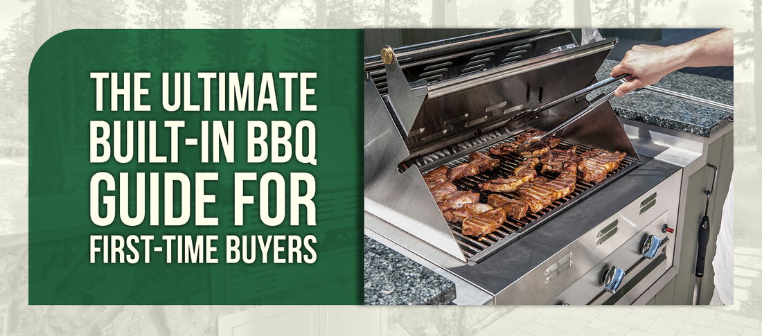 The Ultimate Built-In BBQ Guide for First-Time Buyers