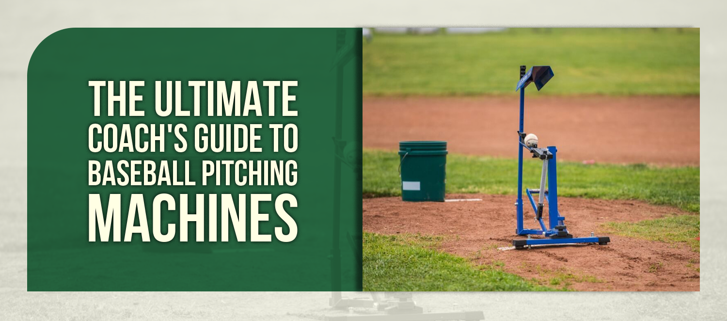 The Ultimate Coach's Guide to Baseball Pitching Machines