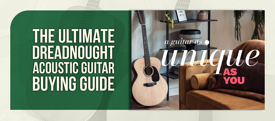 The Ultimate Dreadnought Acoustic Guitar Buying Guide