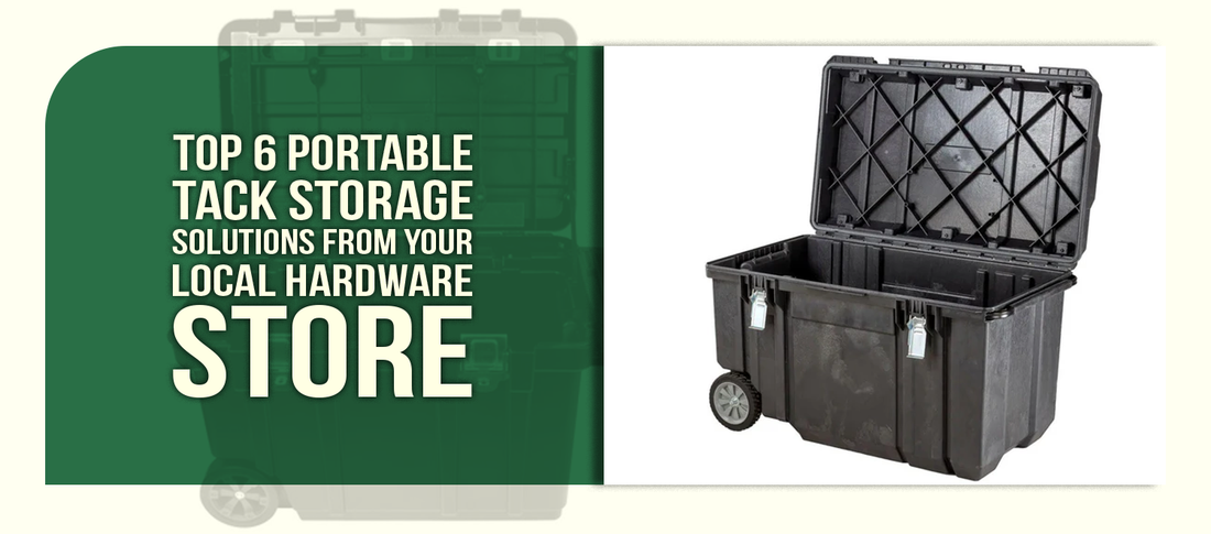 Top 6 Portable Tack Storage Solutions From Your Local Hardware Store