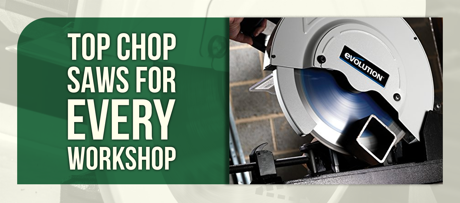 Top Chop Saws for Every Workshop