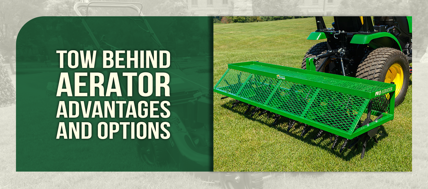 Tow Behind Aerator Advantages and Options