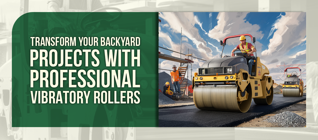 Transform Your Backyard Projects with Professional Vibratory Rollers
