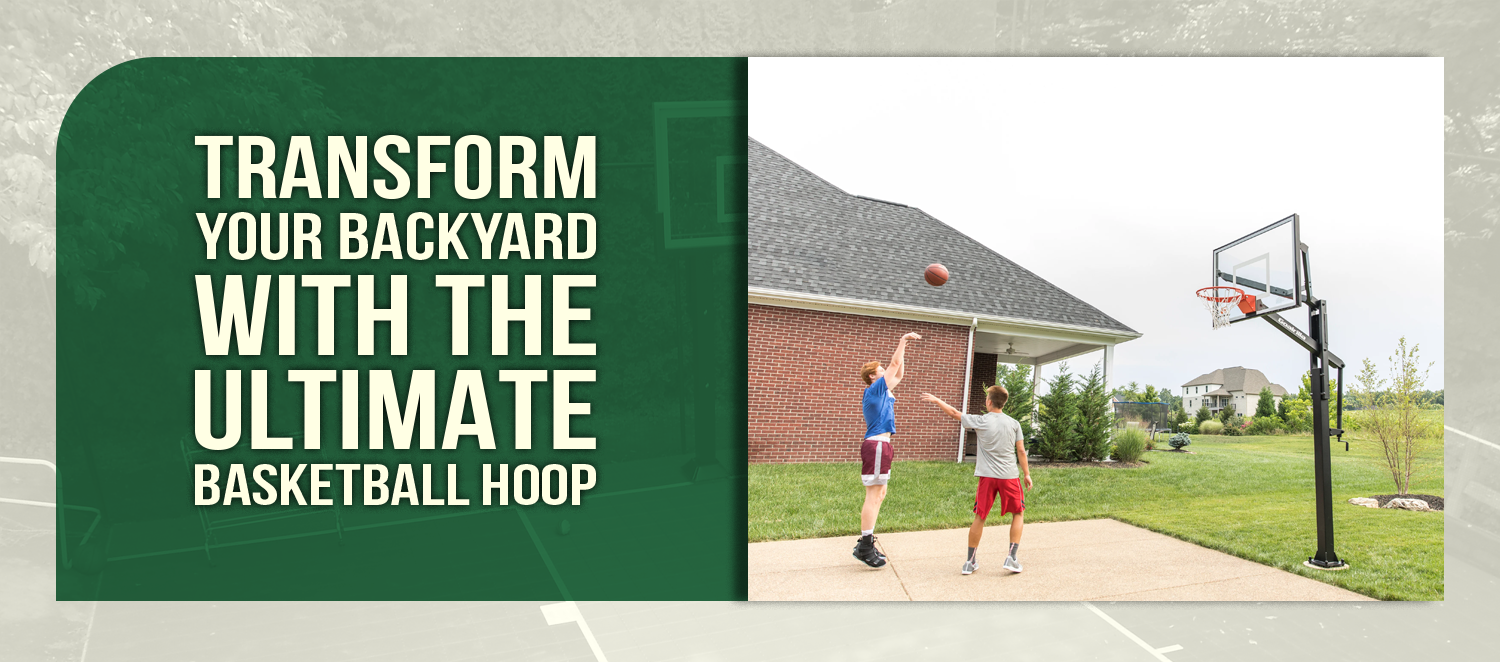 Transform Your Backyard with the Ultimate Basketball Hoop