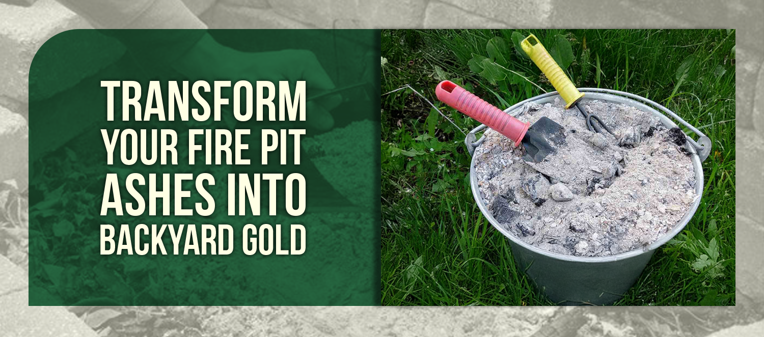 Transform Your Fire Pit Ashes Into Backyard Gold
