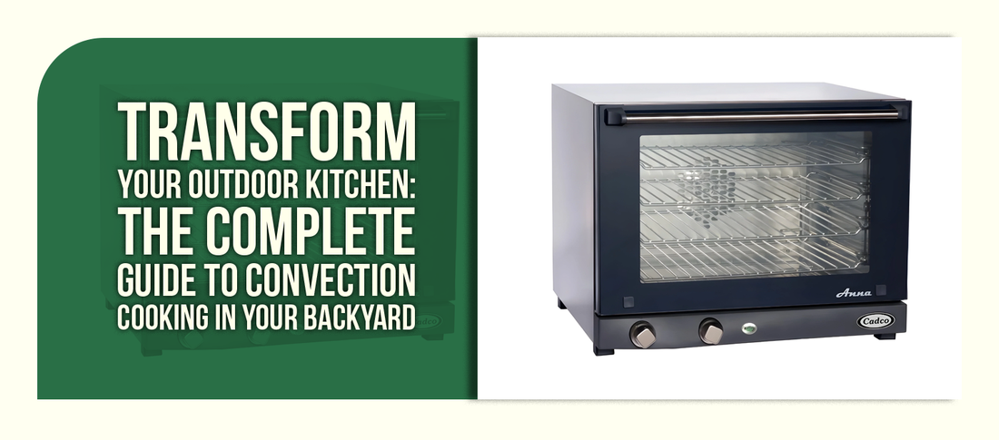 Transform Your Outdoor Kitchen: The Complete Guide to Convection Cooking in Your Backyard