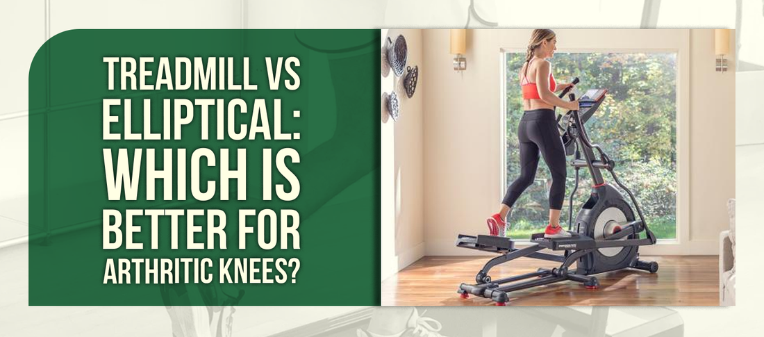Treadmill vs Elliptical: Which Is Better for Arthritic Knees?