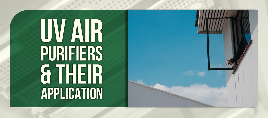 UV Air Purifiers & Their Application