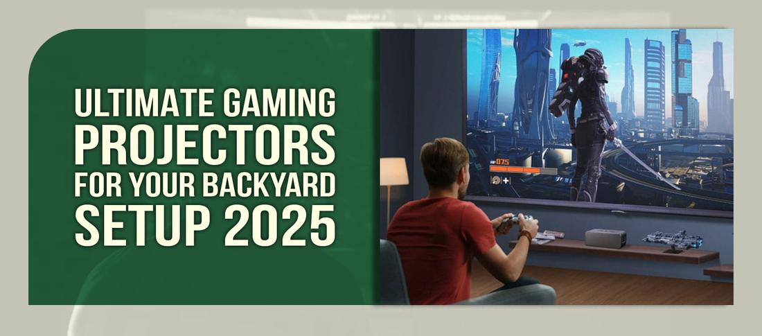 Ultimate Gaming Projectors For Your Backyard Setup 2025