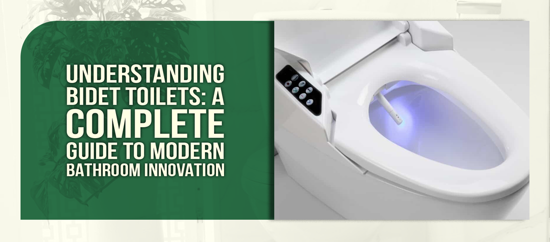 Understanding Bidet Toilets: A Complete Guide to Modern Bathroom Innovation