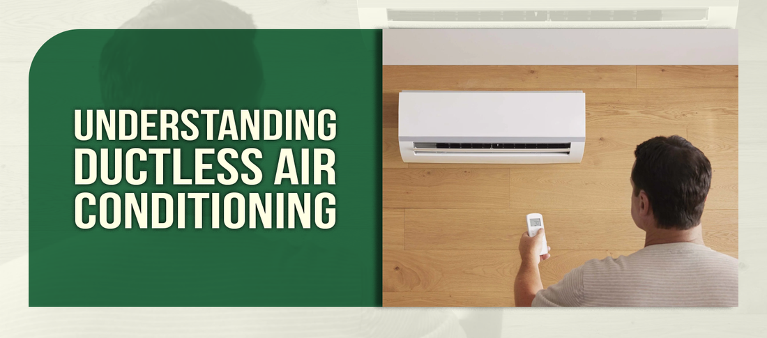 Understanding Ductless Air Conditioning