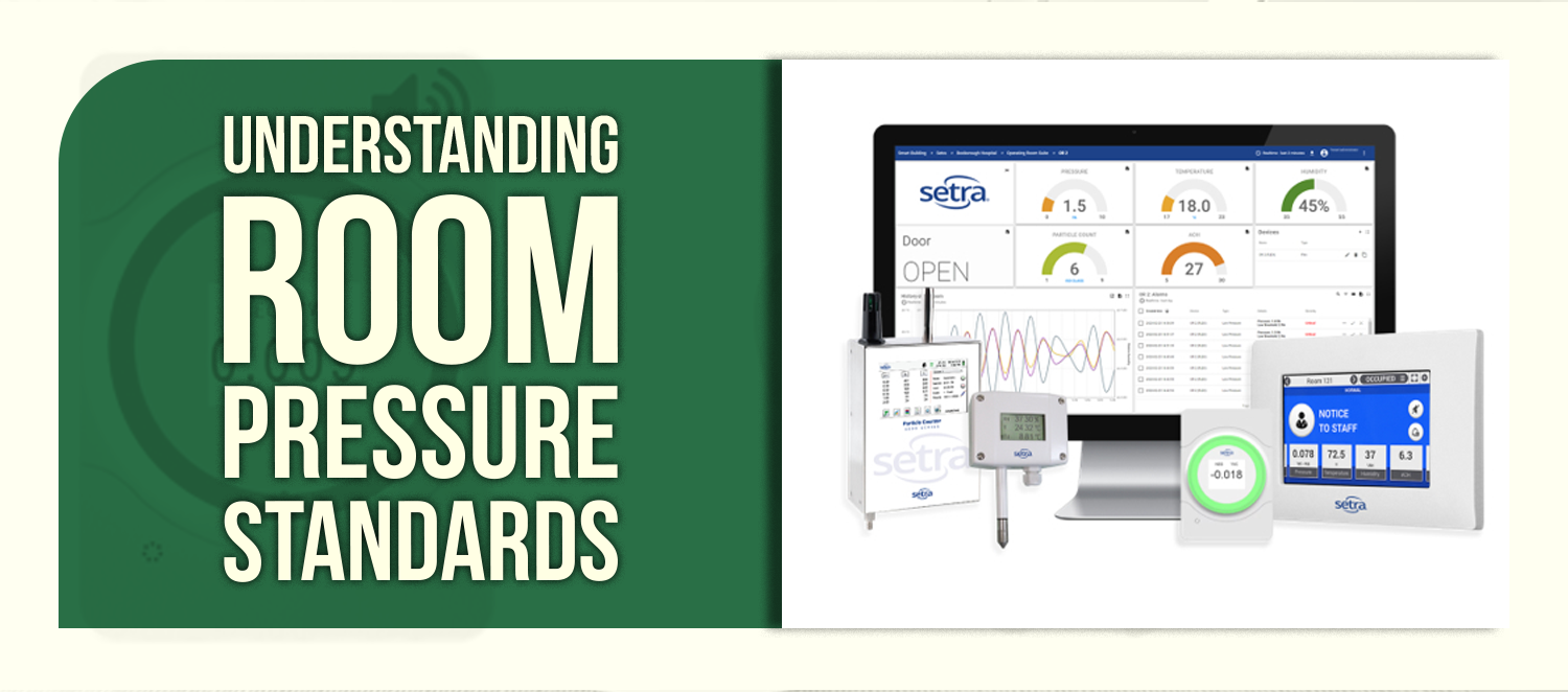 Understanding Room Pressure Standards
