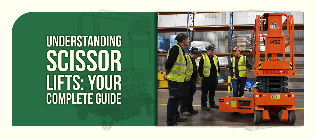 Understanding Scissor Lifts: Your Complete Guide