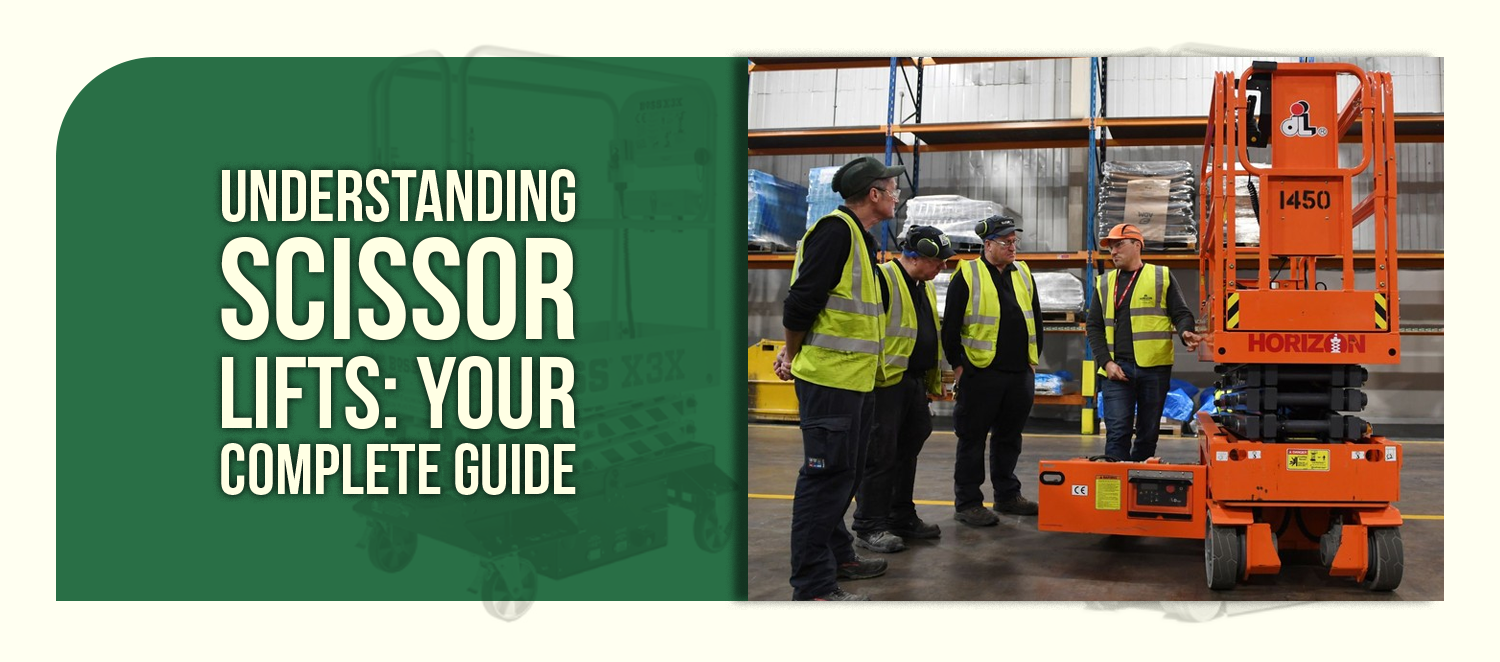 Understanding Scissor Lifts: Your Complete Guide
