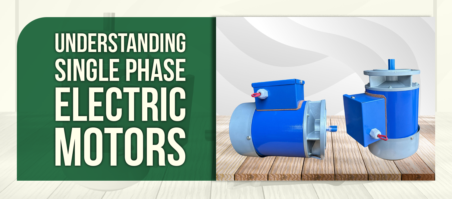 Understanding Single Phase Electric Motors
