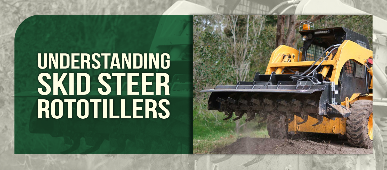 Understanding Skid Steer Rototillers