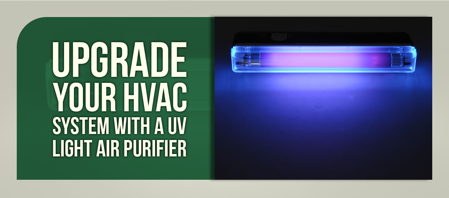 Upgrade Your HVAC System With a UV Light Air Purifier