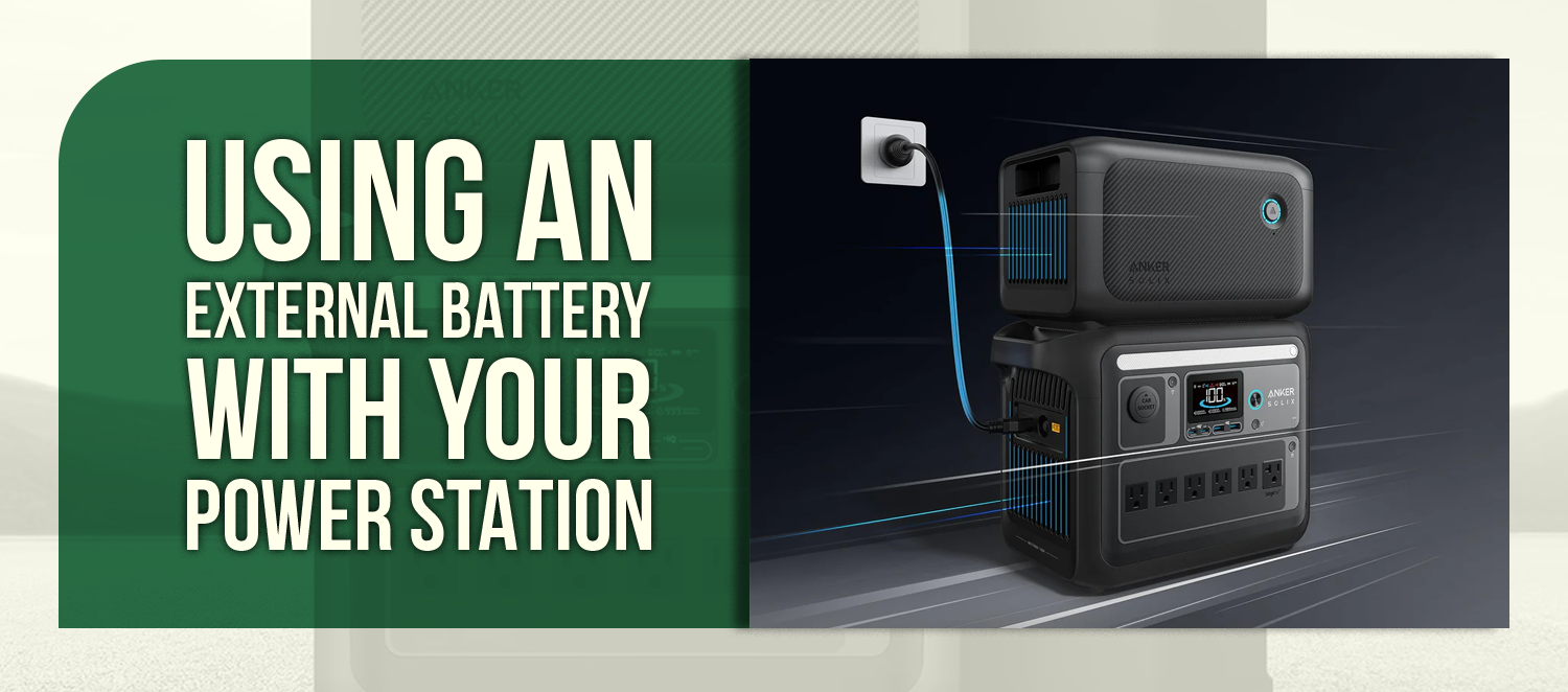 Using an External Battery with Your Power Station