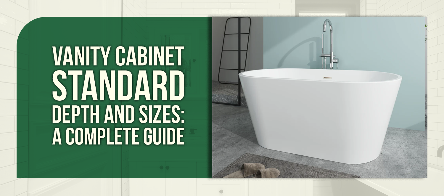 Vanity Cabinet Standard Depth and Sizes: A Complete Guide