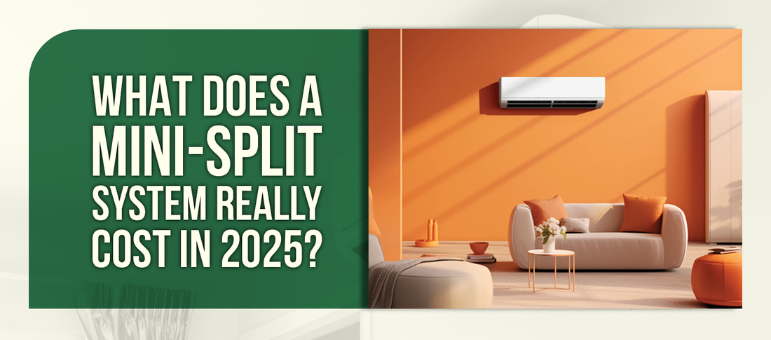What Does a Mini-Split System Really Cost in 2025?