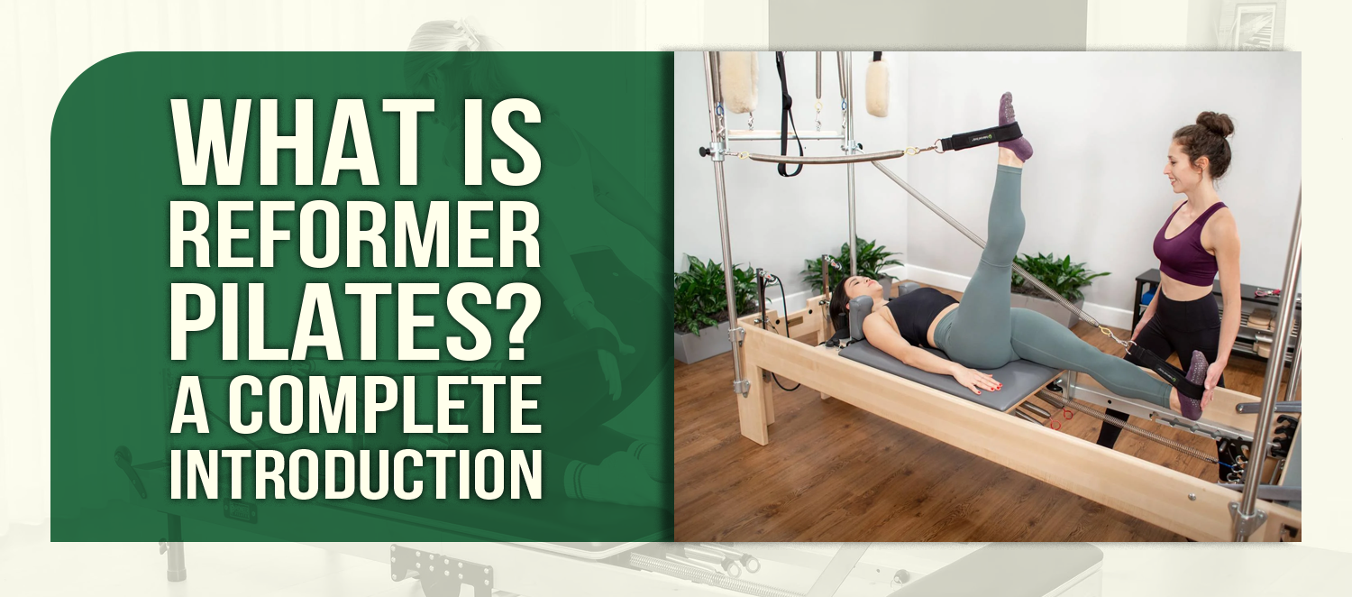 What Is Reformer Pilates? A Complete Introduction