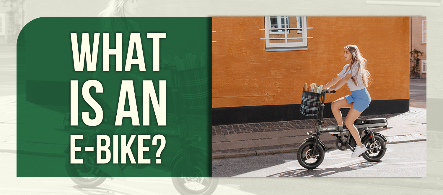 What Is an E-Bike?