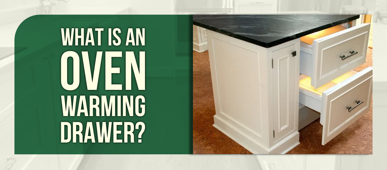What Is an Oven Warming Drawer?