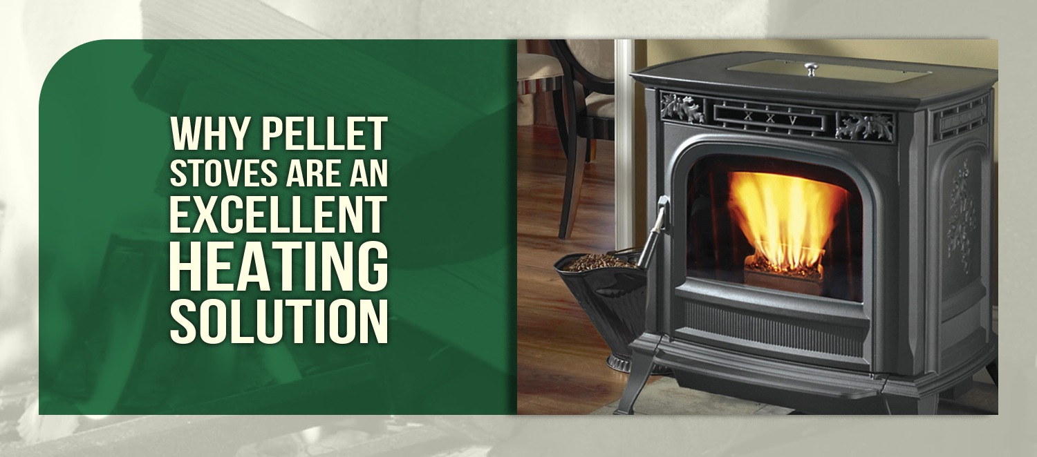 Why Pellet Stoves Are an Excellent Heating Solution