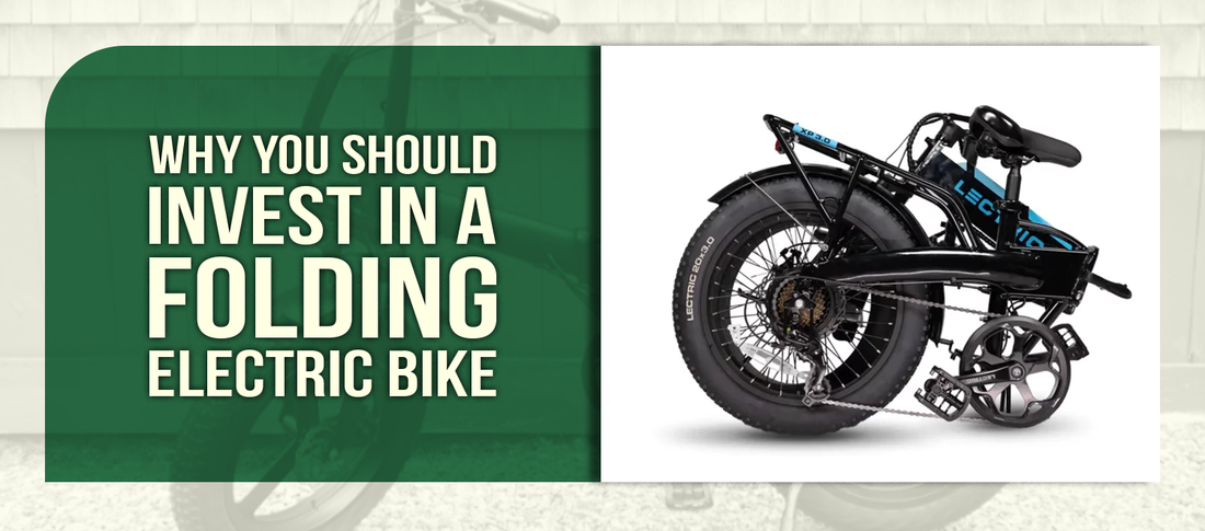 Why You Should Invest in a Folding Electric Bike