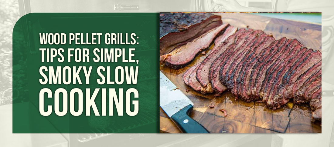Wood Pellet Grills: Tips for Simple, Smoky Slow Cooking