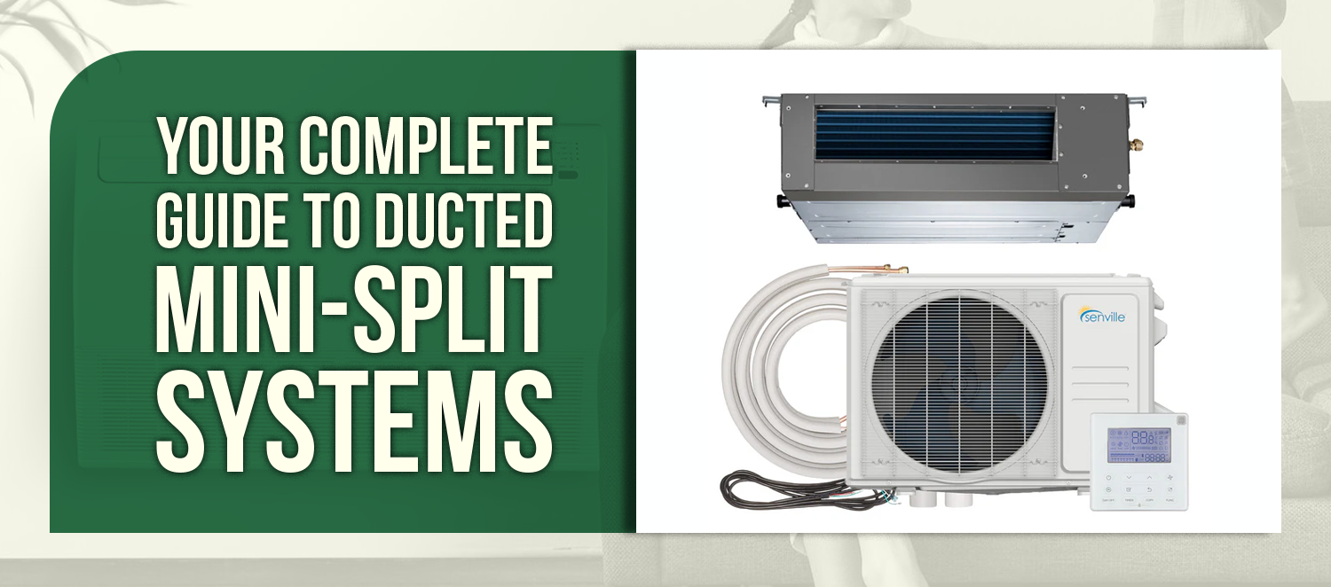 Your Complete Guide to Ducted Mini‑Split Systems